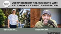 Fully Equipped: Justin Herbert talks joining Callaway as a brand ambassador 