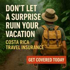 Costa Rica Travel Insurance