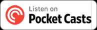 Subscribe on Pocket Casts