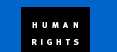HUMAN RIGHTS