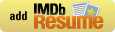 [Add IMDb Resume]