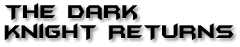 [The Dark Knight Returns]