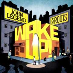John Legend and The Roots: Wake Up!