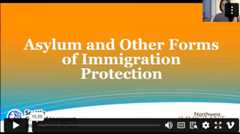Video still with title of video, Asylum and Other Forms of Immigration Protection
