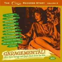 Garagemental! Ultra Rare Garage And Psych Rock From The 60s