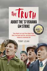 The Truth About the ’37 Oshawa GM Strike
