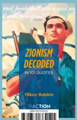 ZIONISM DECODED IN 101 QUOTES
