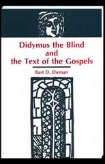 Didymus the Blind and the Text of the Gospels