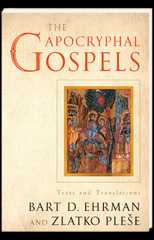 The Apocryphal Gospels Texts and Translations