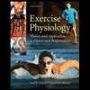 Exercise Physiology: Theory and Application to Fitness and Performance
