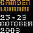 Camden, London, 25 - 29 October 2006