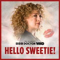 River Song - Hello Sweetie!