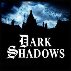 Dark Shadows