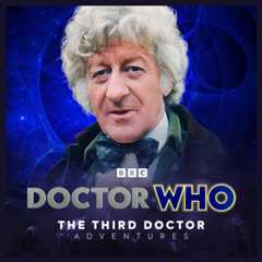 Doctor Who - The Third Doctor Adventures