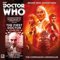 Doctor Who: The Companion Chronicles: The First Doctor Volume 02