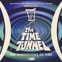 Irwin Allen's The Time Tunnel: The Dimensions of Time