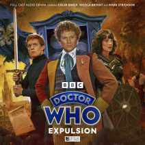 Doctor Who: The Sixth Doctor Adventures: Expulsion