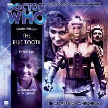 Doctor Who: The Companion Chronicles: The Blue Tooth