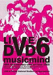 Ｖ６「１０ｔｈ　Ａｎｎｉｖｅｒｓａｒｙ　ＣＯＮＣＥＲＴ　ＴＯＵＲ　２００５　“ｍｕｓｉｃ　ｍｉｎｄ”」