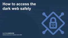 Access the dark web safely