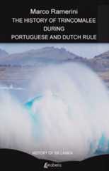 The History of Trincomalee during Portuguese and Dutch rule