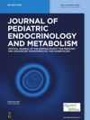 Journal of Pediatric Endocrinology and Metabolism