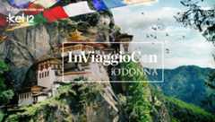 Bhutan | In Viaggio con iO Donna, in collaborazione con Kel 12