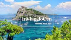 Ischia, Procida, Capri | In Viaggio con Corriere della Sera