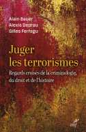 Juger les terrorismes