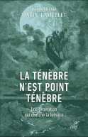 La ténèbre n'est point ténèbre