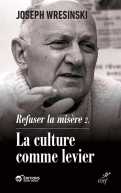 Refuser la misère 2. La culture comme levier
