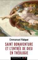 Saint Bonaventure et l'entrée de Dieu en théologie (poche)
