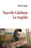 Nouvelle-Calédonie, la tragédie