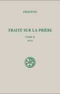 SC 651 Traité sur la Prière, tome II