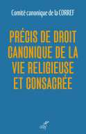 Précis de droit canonique de la vie consacrée et religieuse