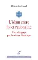 L'islam entre foi et rationalité