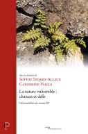 La nature vulnérable : chances et défis