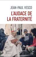 L'audace de la fraternité