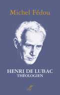 Henri de Lubac, théologien