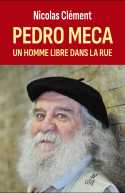 Pedro Meca, un homme libre dans la rue