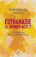 Euthanasie, le dernier acte ?