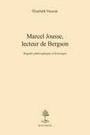 Marcel Jousse, lecteur de Bergson