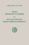 SC 606 Trois oraisons funèbres. Sur les enfants morts prématurément