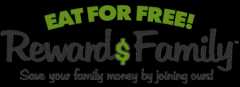 Join our Rewards Family program and eat for free!