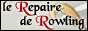 Repaire de Rowling