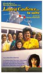 Laura Cadieux, la suite – Film de Denise Filiatrault