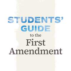 Student’s Guide to The First Amendment