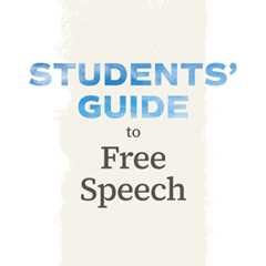 Student’s Guide to Free Speech