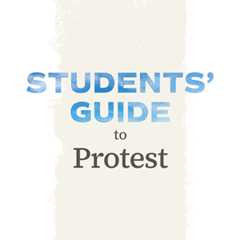 Student’s Guide to Protest
