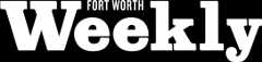 Fort Worth Weekly